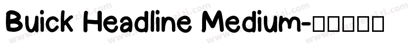 Buick Headline Medium字体转换